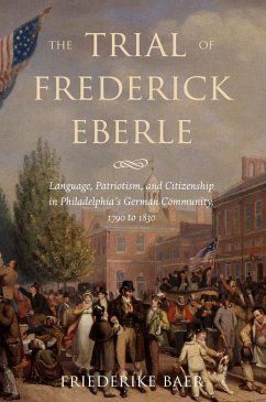 The Trial of Frederick Eberle (eBook, ePUB) - Baer, Friederike