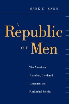 A Republic of Men (eBook, ePUB) - Kann, Mark E.