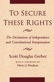 To Secure These Rights (eBook, ePUB)