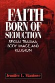 Faith Born of Seduction (eBook, ePUB) Faith Born of Seduction (eBook, ePUB)