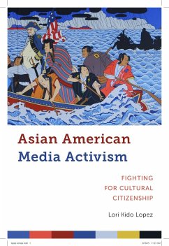 Asian American Media Activism (eBook, ePUB) - Lopez, Lori Kido