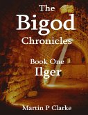 The Bigod Chronicles - Book One Ilger (eBook, ePUB)