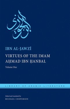 Virtues of the Imam Ahmad ibn ¿anbal (eBook, ePUB) - Al-Jawzi, Ibn