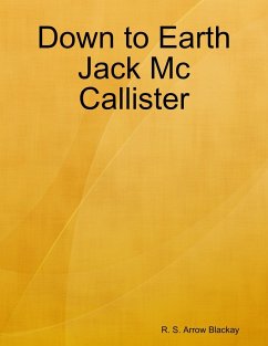 Down to Earth Jack Mc Callister (eBook, ePUB) - Blackay, R. S. Arrow