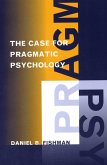 The Case for Pragmatic Psychology (eBook, ePUB) The Case for Pragmatic Psychology (eBook, ePUB)
