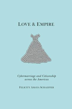 Love and Empire (eBook, ePUB) - Schaeffer, Felicity Amaya