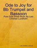 Ode to Joy for Bb Trumpet and Bassoon - Pure Duet Sheet Music By Lars Christian Lundholm (eBook, ePUB)