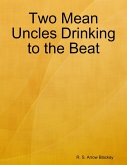 Two Mean Uncles Drinking to the Beat (eBook, ePUB)