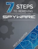 7 Steps to Removing Spyware (eBook, ePUB)