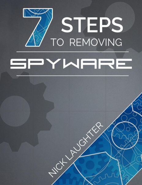 7 Steps to Removing Spyware (eBook, ePUB)