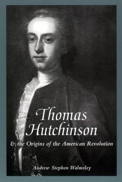 Cover Thomas Hutchinson and the Origins of the American Revolution (eBook, ePUB)