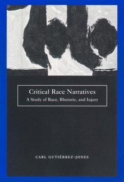 Critical Race Narratives (eBook, ePUB) - Gutierrez-Jones, Carl