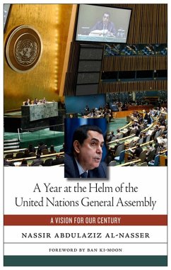 A Year at the Helm of the United Nations General Assembly (eBook, ePUB) - Al-Nasser, Nassir Abdulaziz