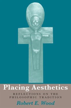 Placing Aesthetics (eBook, ePUB) - Wood, Robert E.