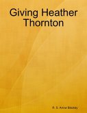 Giving Heather Thornton (eBook, ePUB)