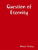 Question of Eternity (eBook, ePUB)
