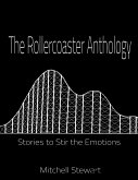 The Rollercoaster Anthology (eBook, ePUB) The Rollercoaster Anthology (eBook, ePUB)