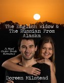 The English Widow & the Russian from Alaska: A Mail Order Bride Romance (eBook, ePUB)