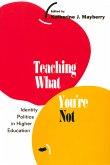 Teaching What You're Not (eBook, ePUB)