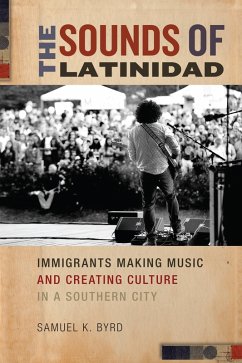 The Sounds of Latinidad (eBook, ePUB) - Byrd, Samuel K.