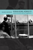Visualizing Atrocity (eBook, ePUB)