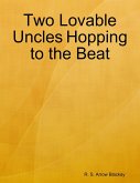 Two Lovable Uncles Hopping to the Beat (eBook, ePUB)
