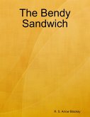 The Bendy Sandwich (eBook, ePUB)