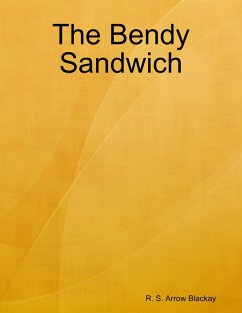 Cover The Bendy Sandwich (eBook, ePUB)