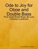 Ode to Joy for Oboe and Double Bass - Pure Duet Sheet Music By Lars Christian Lundholm (eBook, ePUB)