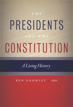 The Presidents and the Constitution (eBook, ePUB)