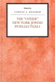 The Other New York Jewish Intellectuals (eBook, ePUB)