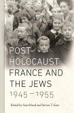 Post-Holocaust France and the Jews, 1945-1955 (eBook, ePUB)