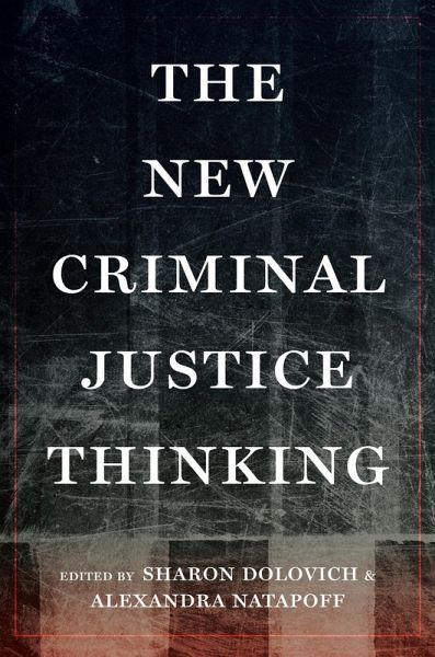The New Criminal Justice Thinking (eBook, ePUB) The New Criminal Justice Thinking (eBook, ePUB)
