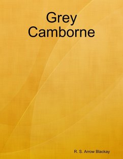 Grey Camborne (eBook, ePUB) - Blackay, R. S. Arrow