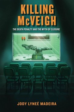 Killing McVeigh (eBook, ePUB) - Madeira, Jody Lyneé