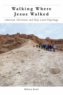 Walking Where Jesus Walked (eBook, ePUB) - Kaell, Hillary