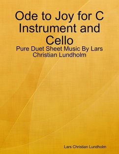 Cover Ode to Joy for C Instrument and Cello - Pure Duet Sheet Music By Lars Christian Lundholm (eBook, ePUB)