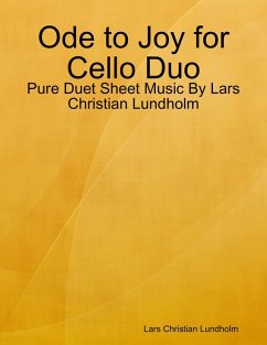 Cover Ode to Joy for Cello Duo - Pure Duet Sheet Music By Lars Christian Lundholm (eBook, ePUB)
