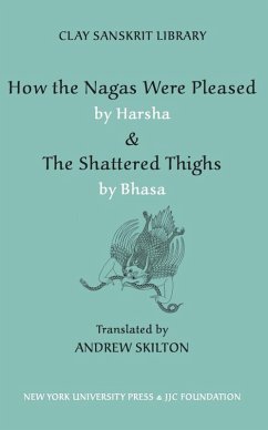 How the Nagas Were Pleased by Harsha & The Shattered Thighs by Bhasa (eBook, ePUB) Cover How the Nagas Were Pleased by Harsha & The Shattered Thighs by Bhasa (eBook, ePUB)