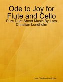 Ode to Joy for Flute and Cello - Pure Duet Sheet Music By Lars Christian Lundholm (eBook, ePUB)