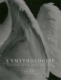 Unmythologize (eBook, ePUB)