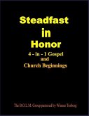 Steadfast In Honor: 4-in-1 Gospel and Church Beginnings (eBook, ePUB)