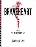 Braveheart Vol. 2 &quote;Harmony&quote; (eBook, ePUB)