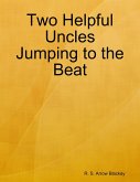 Two Helpful Uncles Jumping to the Beat (eBook, ePUB)