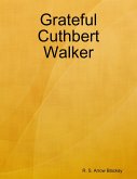 Grateful Cuthbert Walker (eBook, ePUB)