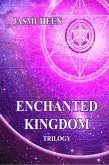 Enchanted Kingdom Trilogy (eBook, ePUB)