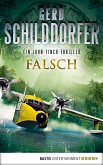 Falsch / John Finch Bd.1 (eBook, ePUB) Falsch / John Finch Bd.1 (eBook, ePUB)