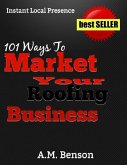 101 Ways to Market Your Roofing Business (eBook, ePUB)