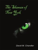 The Shaman of New York (eBook, ePUB)