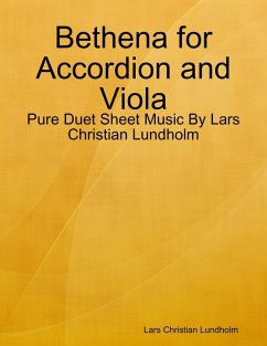 Bethena for Accordion and Viola - Pure Duet Sheet Music By Lars Christian Lundholm (eBook, ePUB) - Lundholm, Lars Christian